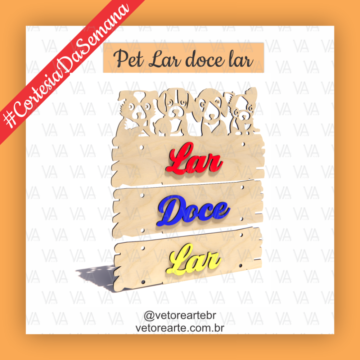 Vetor de placa decorativa Pet Lar Doce Lar para corte a laser em MDF 03mm