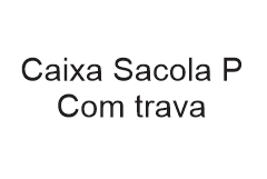 Caixa Sacola P c/ Trava